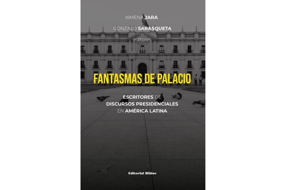 “Fantasmas de palacio”: quién escribe los discursos de los presidentes