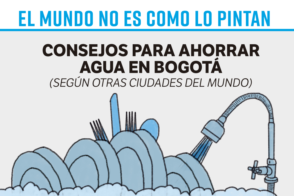 Consejos para ahorrar agua en Bogotá (según otras ciudades del mundo)
