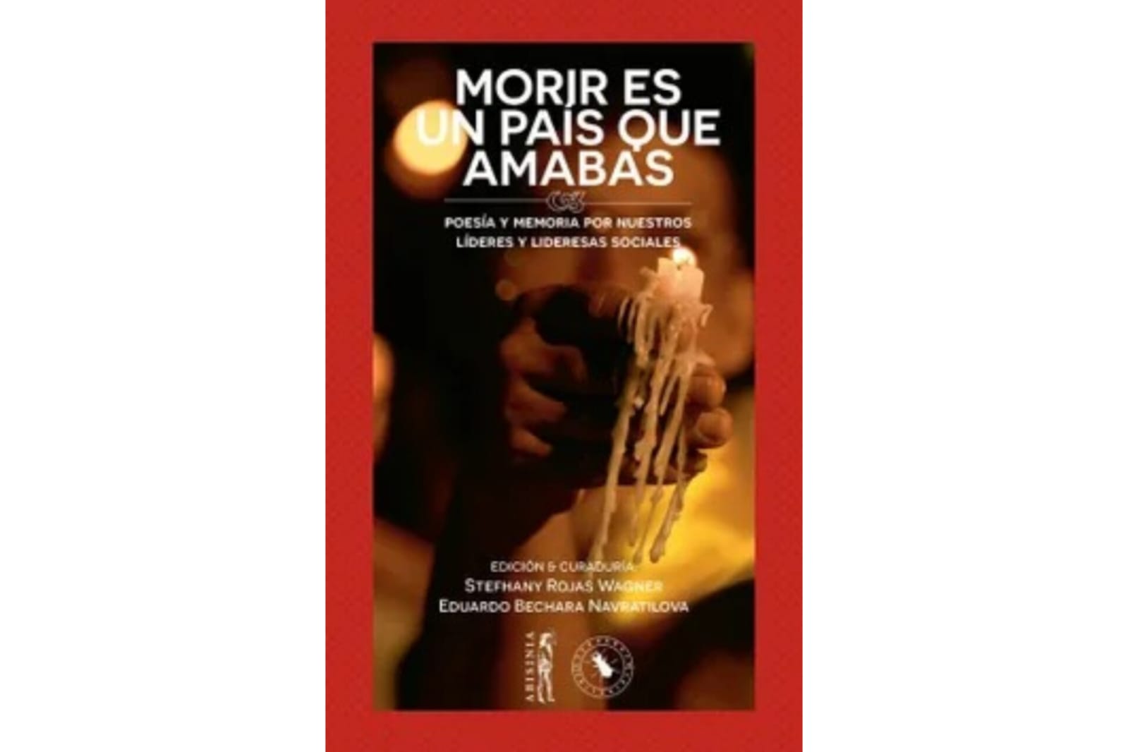 Portada de "Morir es un país que amabas" de Eduardo Bechara Navratilova y Stefhany Rojas Wagner