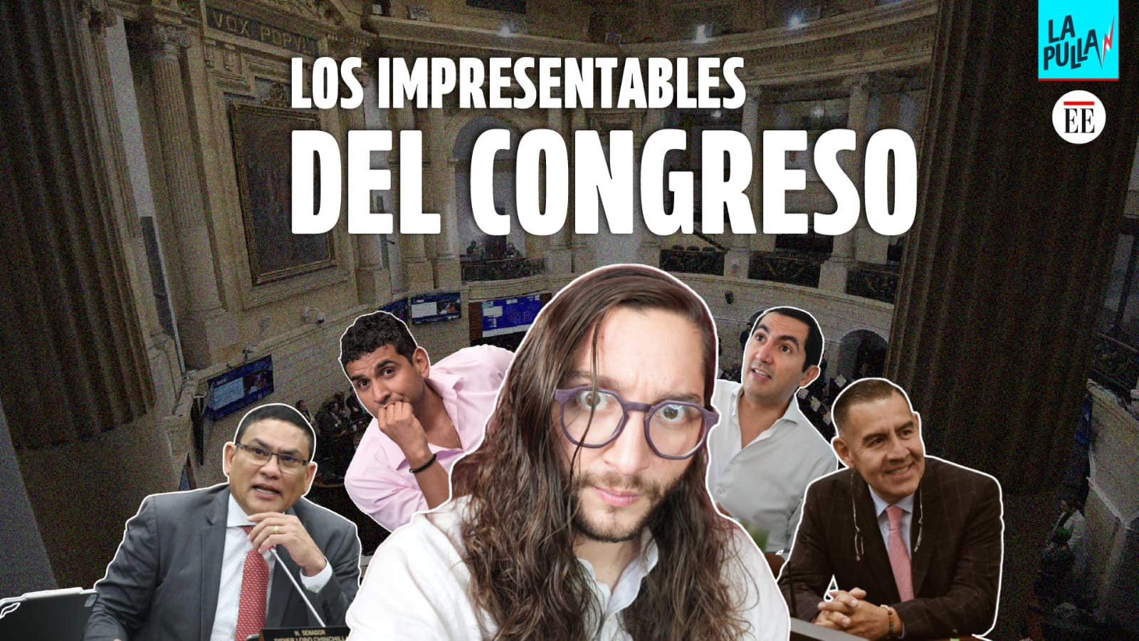 Los PEORES que llegaron al Congreso en 2026 | La Pulla