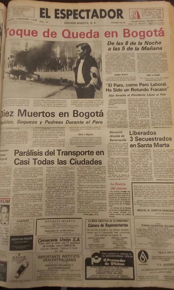 Siete años después volvió a presentarse un toque de queda en Bogotá. El miércoles 14 de septiembre de 1977, por convocatoria de las centrales obreras, se realizó un paro cívico en todo el país. Pero en Bogotá, la protesta derivó en un enfrentamiento entre los manifestantes y la Fuerza Pública, que terminó en decenas de heridos, más de 10 muertos e incontables daños en edificaciones, establecimientos comerciales y automotores. Al término de la jornada, el entonces presidente Alfonso López Michelsen llamó de urgencia a todos sus ministros y ordenó el toque de queda en Bogotá entre las 8:00 de la noche y las 5:00 de la mañana para contrarrestar la ola de vandalismo que se extendió por varios sectores de la ciudad.