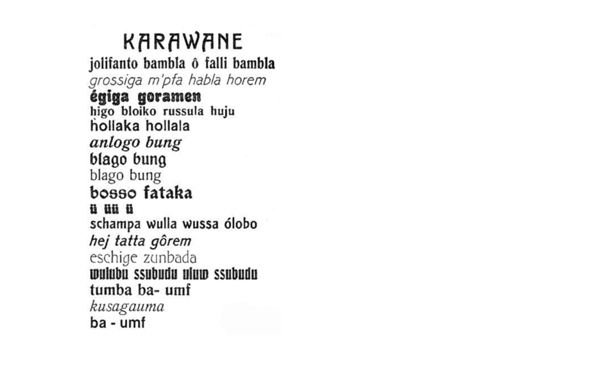 “Karawane”, texto leído por el poeta dadaísta Hugo Ball el 23 de junio de 1916 en el cabaret Voltaire de Zúrich.