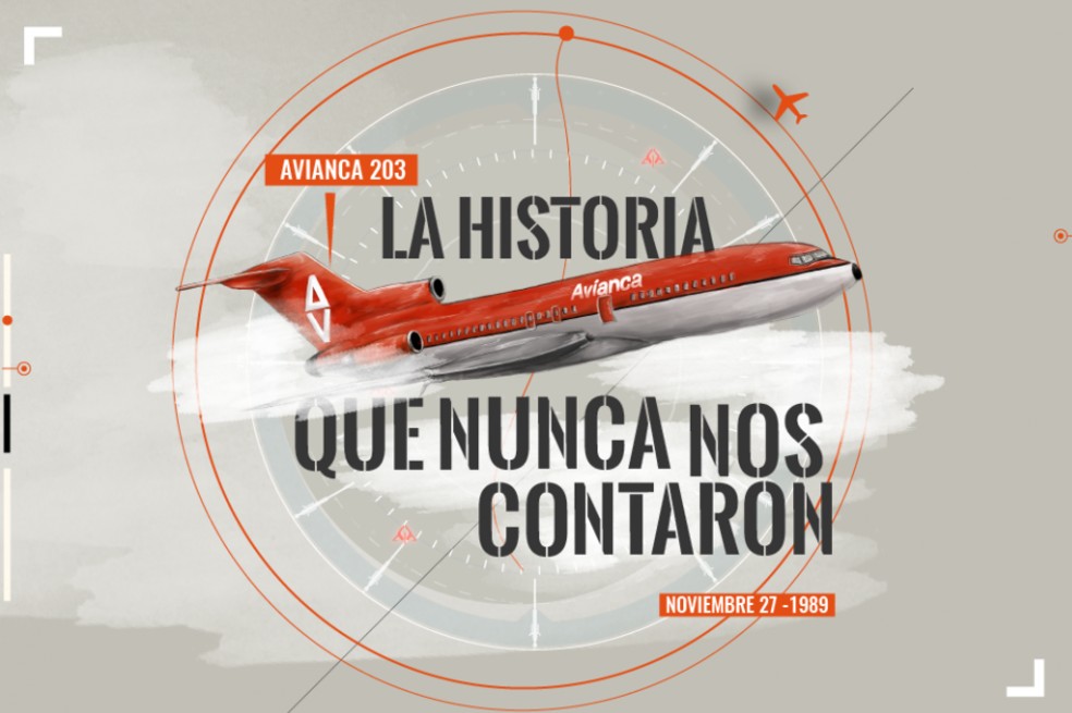 Avianca 203, la historia que nunca nos contaron