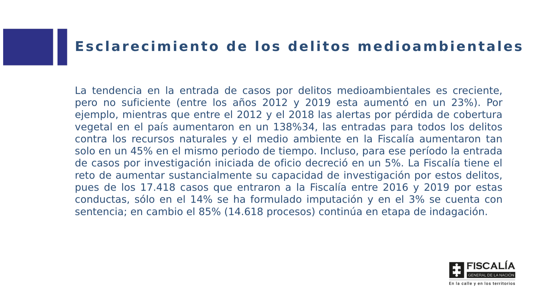 Esclarecimiento de los delitos medioambientales.