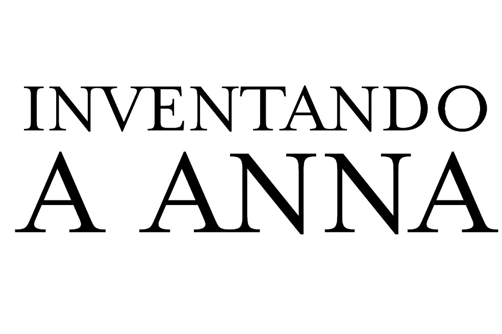 “Inventando a Anna”, la nueva serie original de Netflix