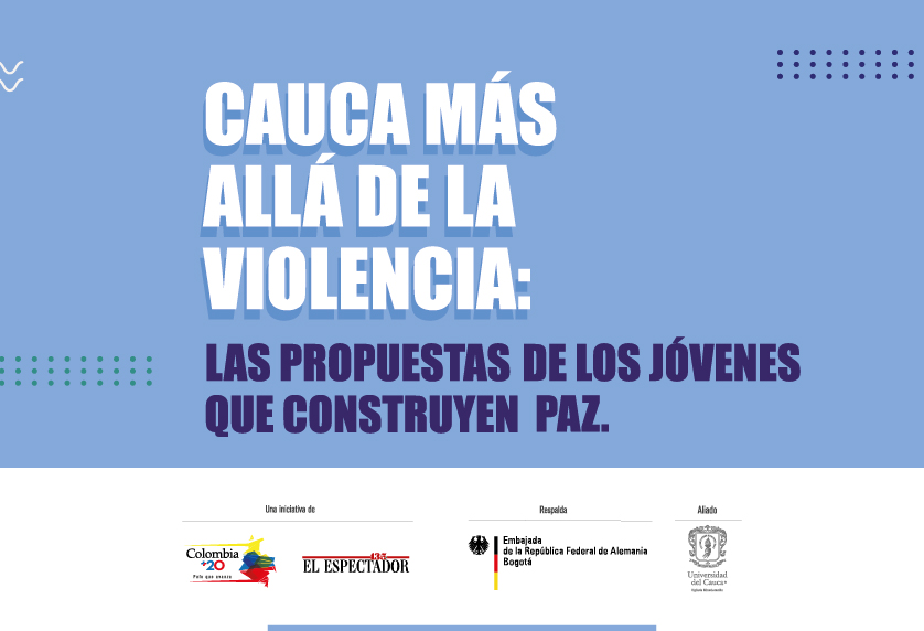 Cauca más allá de la violencia: las propuestas de los jóvenes que construyen paz