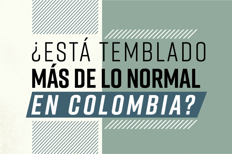Expertos hablan del por qué está temblando en Colombia