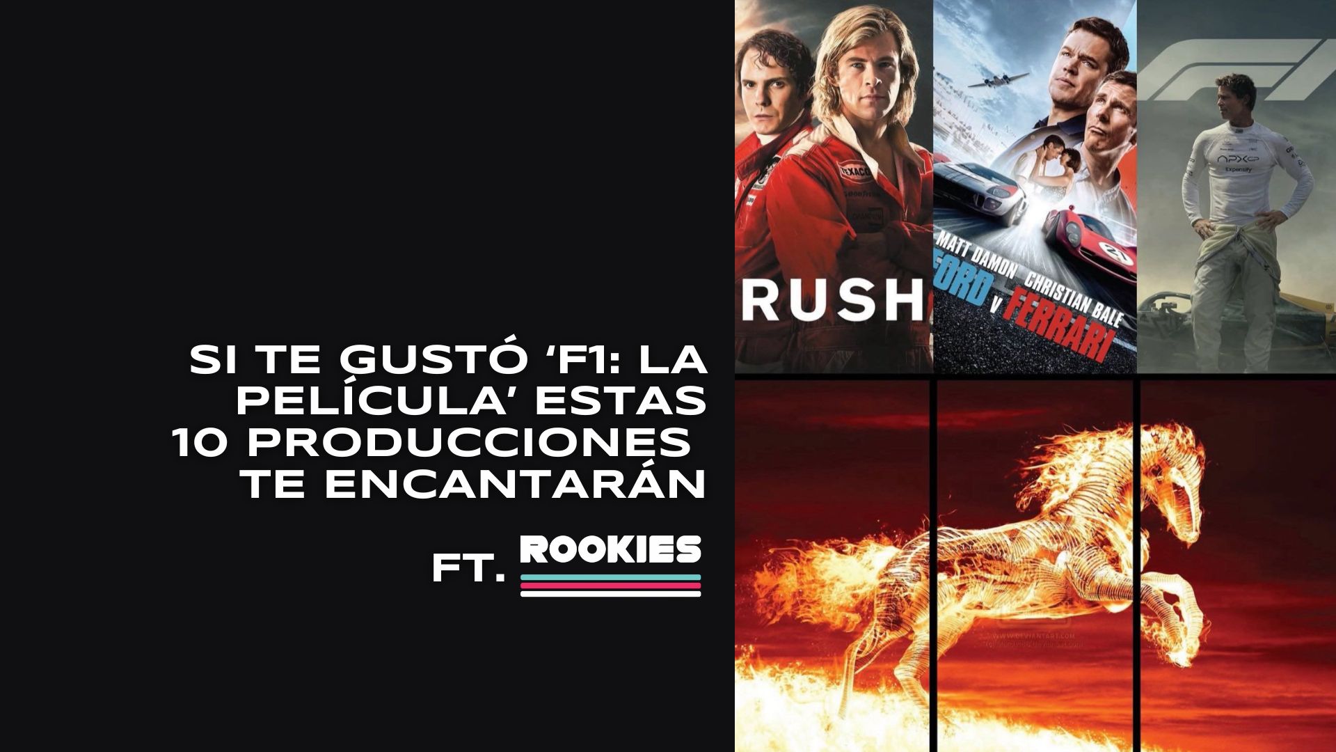 Si te gustó ‘F1: La película’ estas 10 producciones  te encantarán ft. Rookiesf1