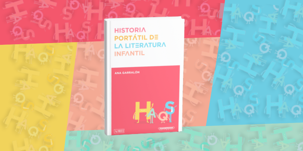 Libros que forman mundos: una mirada a “Historia portátil de la literatura infantil”
