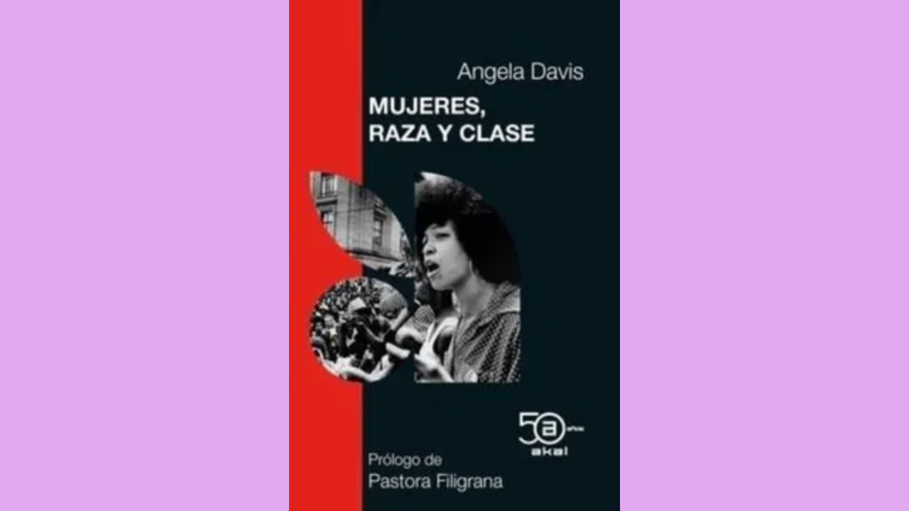 “Mujeres, Raza y Clase” de Angela Davis (1981)