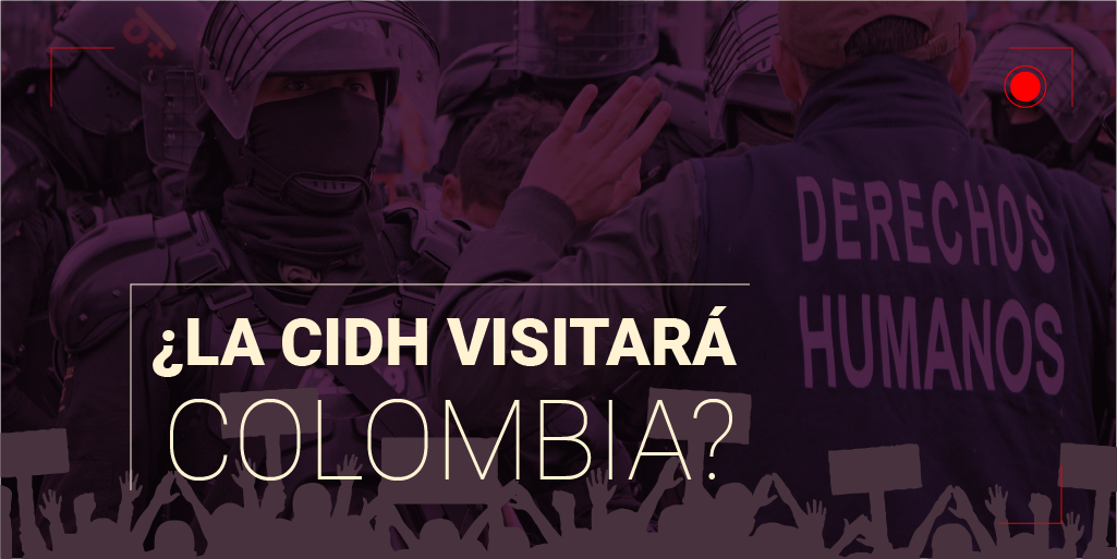 ¿El gobierno aprobará que la CIDH visite Colombia en medio del Paro Nacional?