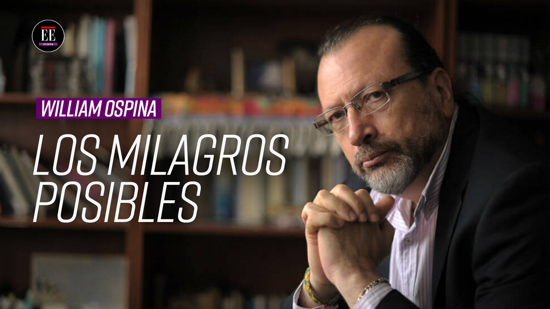 William Ospina: “Para manipularnos, los poderes del mundo nunca necesitaron una vacuna”