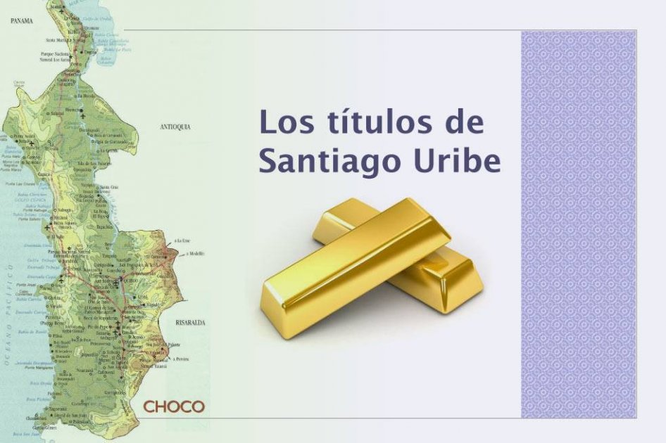 Los títulos mineros de Santiago Uribe