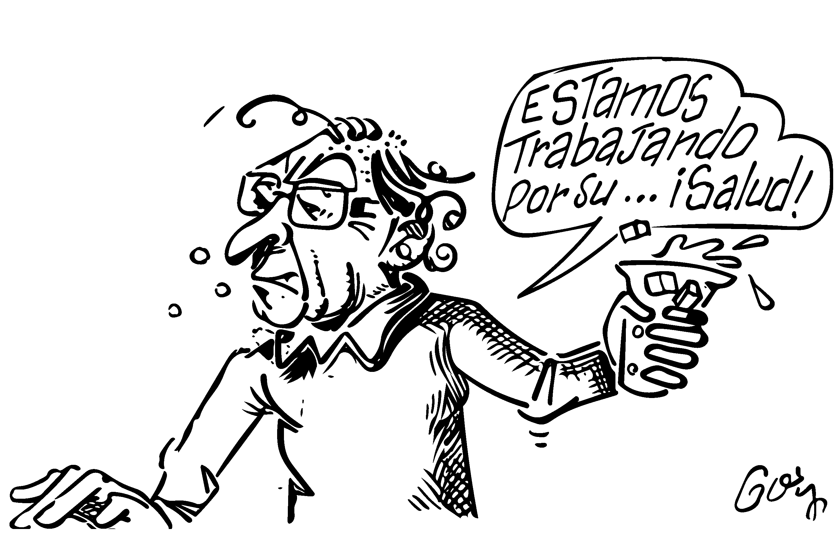 Estamos trabajando por su… ¡salud!