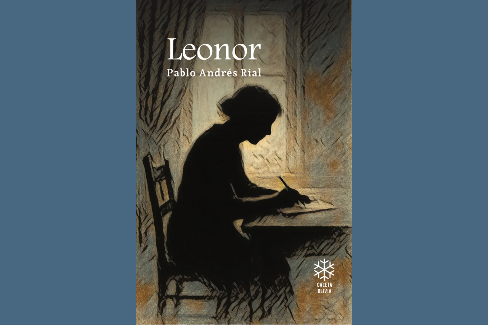 “Leonor”, de Pablo Andrés Rial | Fragmentos de lectura