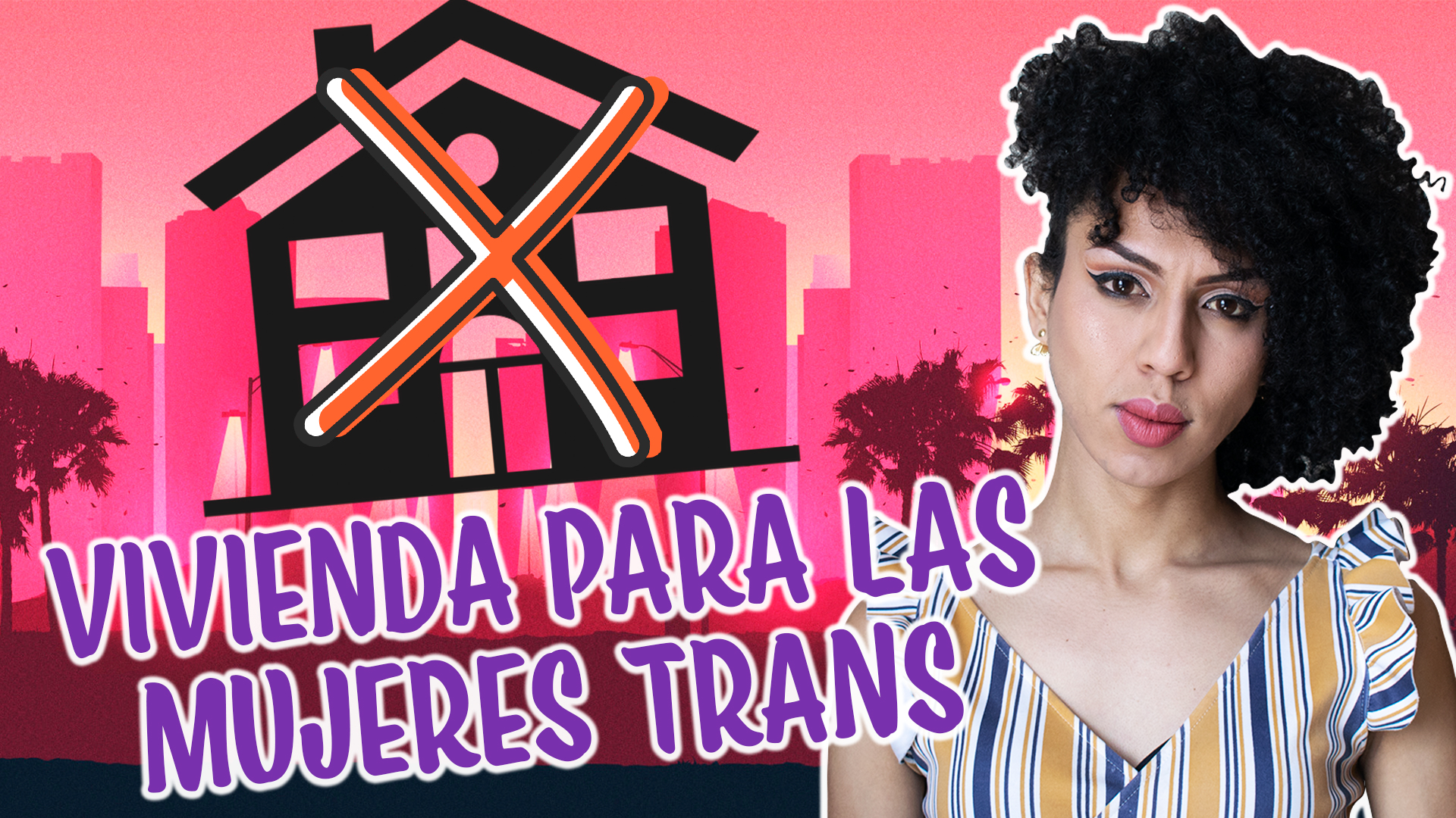Lo difícil que es buscar casa siendo trans | La Disidencia