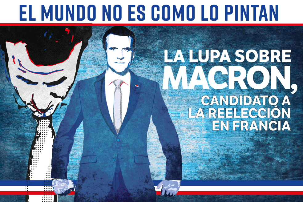 La lupa sobre Macron, quien aspira a la reelección en Francia