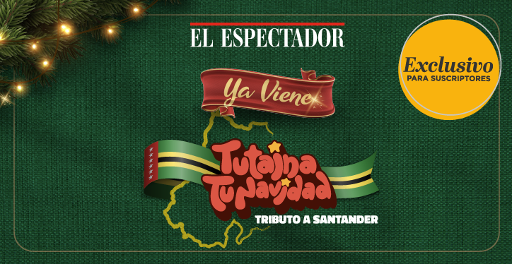 El Espectador invita a sus suscriptores de Bucaramanga a Tutaina tu Navidad