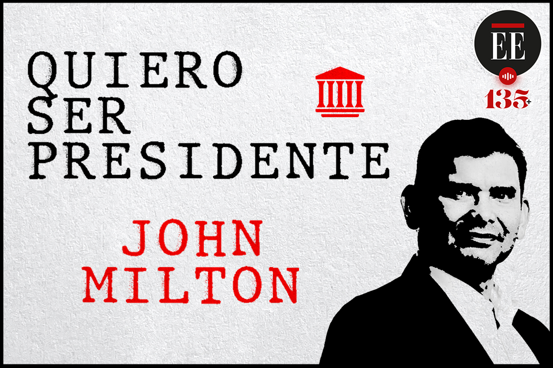 Quiero ser presidente: un perfil de John Milton Rodríguez | Pódcast