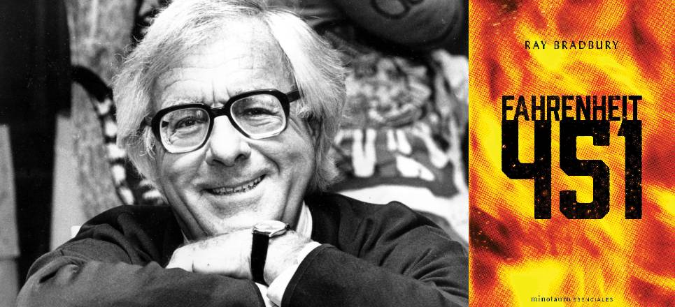Cien años de Ray Bradbury, un fragmento de “Fahrenheit 451″