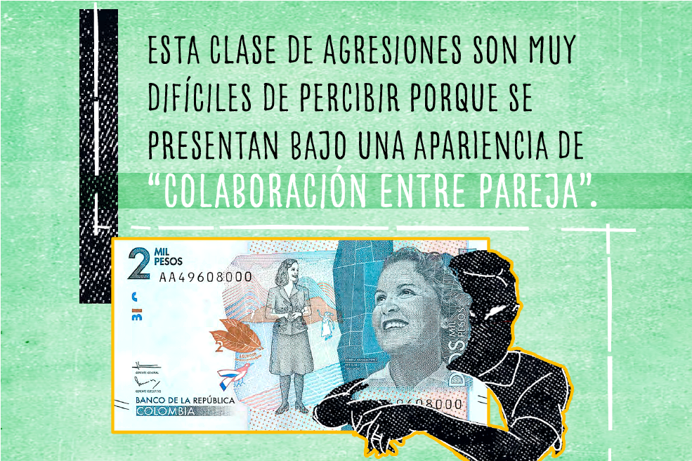 Esta clase de agresiones son muy difíciles de percibir porque se presentan bajo una apariencia de “colaboración entre pareja”.