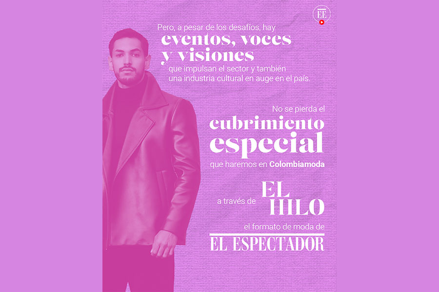 No se pierda el cubrimiento especial que haremos en Colombiamoda