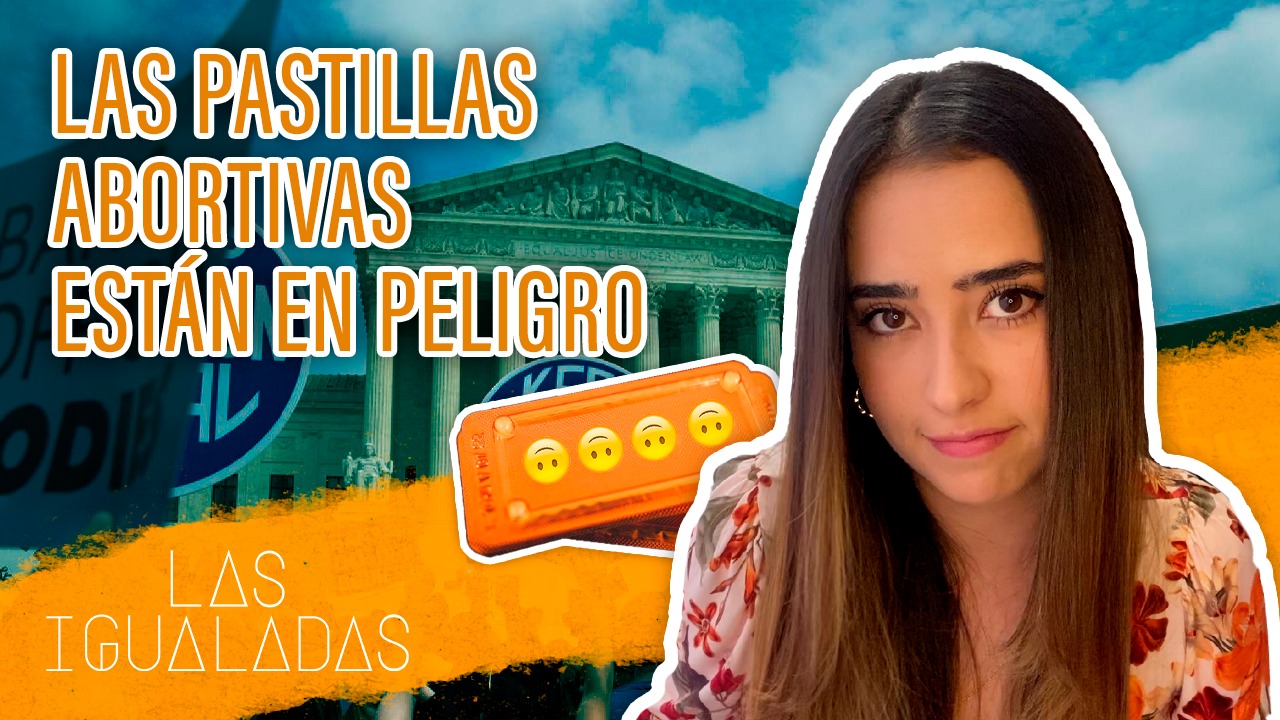 ¿Prohibirán las pastillas abortivas, los anticonceptivos, y hasta el condón?
