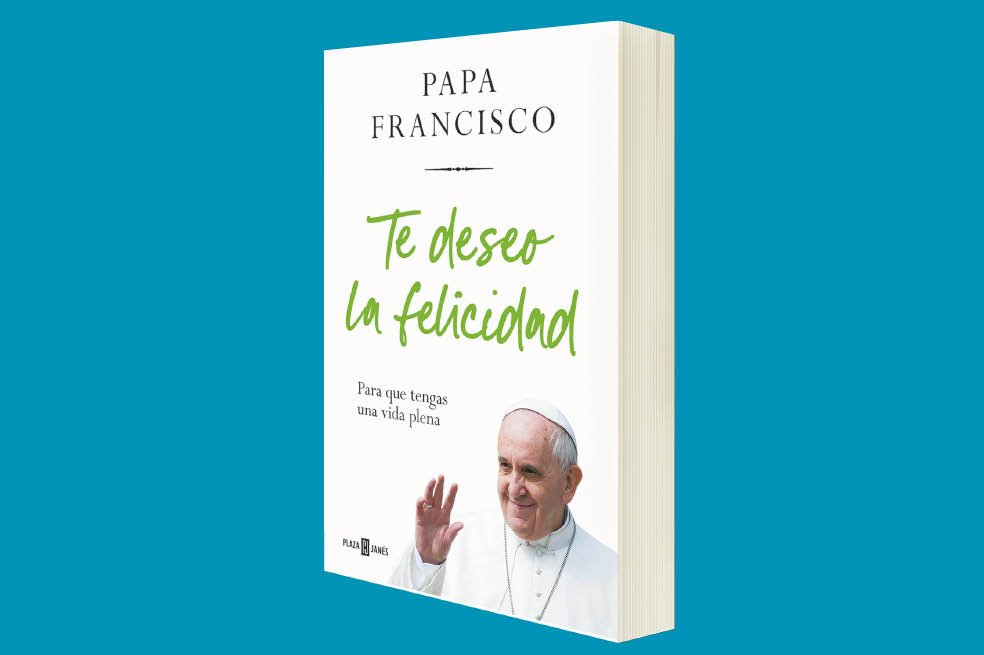 Quince pasos hacia la felicidad que recomienda el papa Francisco