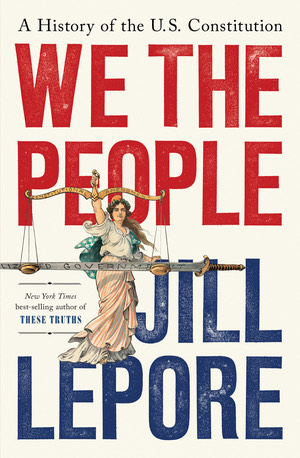 “We The People” de Jill Lepore