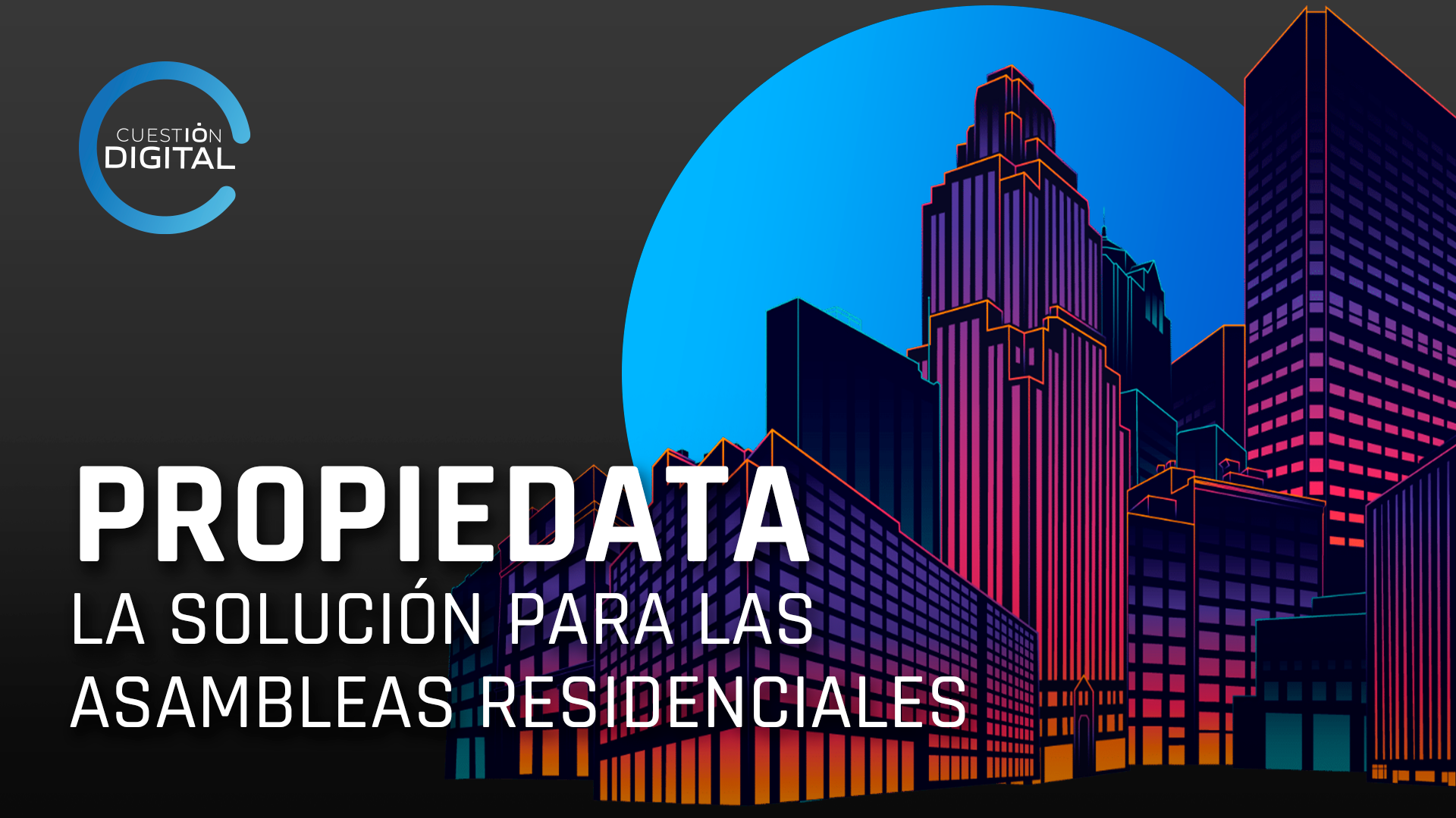 Propiedata, una herramienta digital diseñada para solucionar las asambleas residenciales
