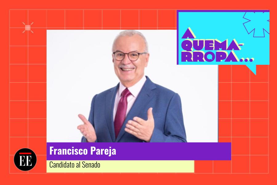 A Quemarropa con Francisco Pareja, candidato al Senado por el Partido Liberal