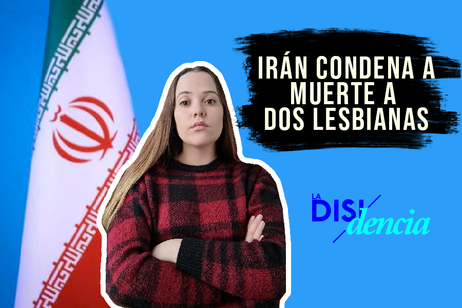 Irán condena a muerte a dos lesbianas