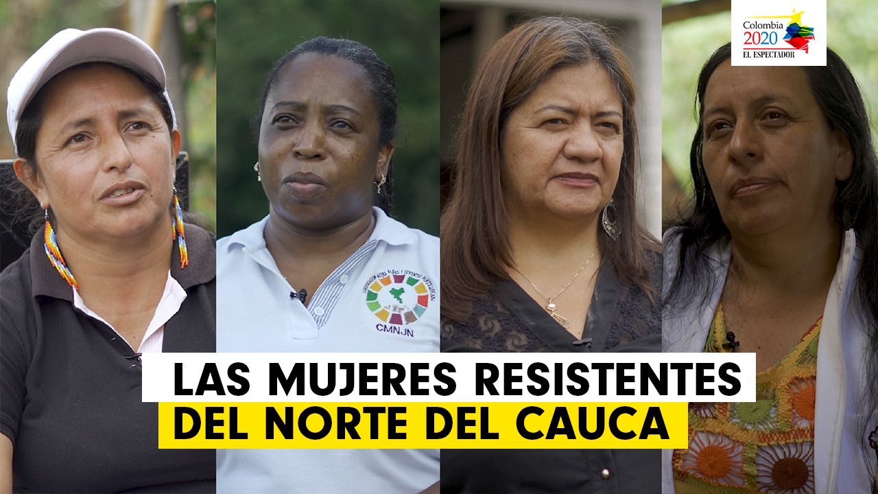 Las mujeres que no dejan hundir la paz en el norte del Cauca