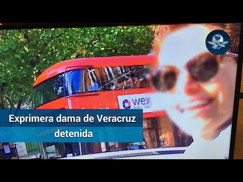 Detienen a Karime Macías, esposa de Javier Duarte, en Reino Unido