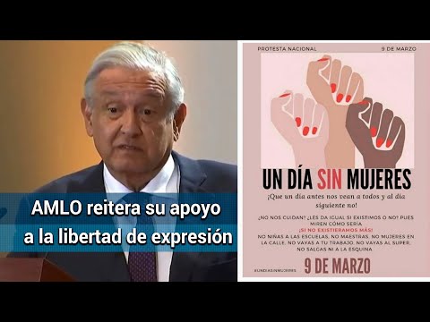 AMLO afirma que paro nacional de mujeres es un ataque a su gobierno por parte de grupos de derecha