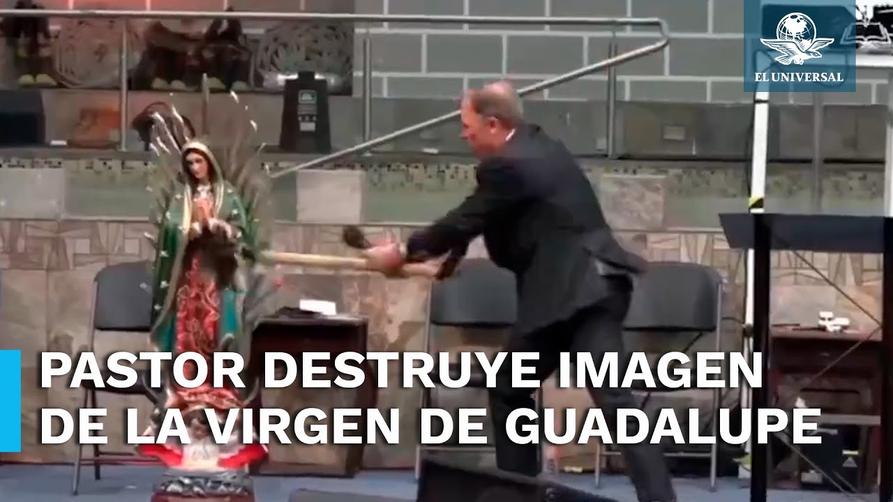 VIDEO: Pastor destroza imagen de la Virgen de Guadalupe y causa indignación