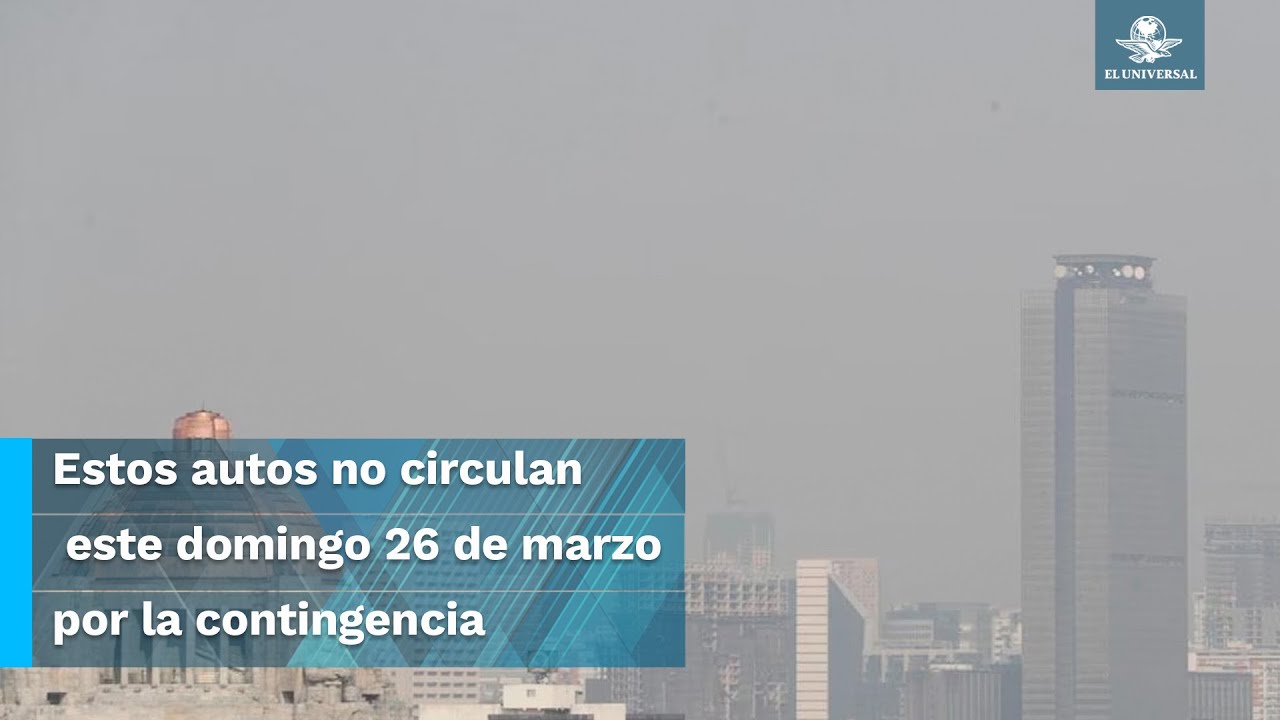 Se mantiene contingencia ambiental para este domingo 26 de marzo