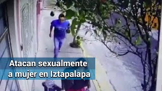 Captan en video cómo hombre toca a mujer que caminaba con su hijo en Iztapalapa