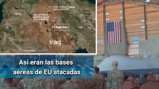 Cómo son las dos bases de EU atacadas con misiles de Irán