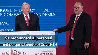 Entregan 250 mdp a la Secretaría de Gobernación para reconocer a los trabajadores de Salud