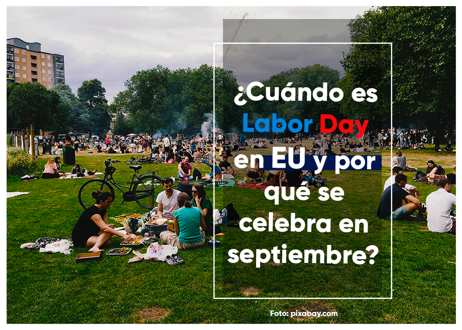 Labor Day: ¿Cuándo es y por qué se celebra el Día del Trabajo en Estados Unidos en septiembre?