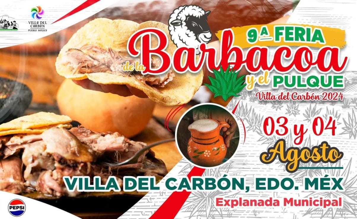 ¡Festival de Sabores! No te pierdas la 9ª Feria de la Barbacoa y el Pulque en Villa del Carbón