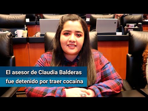 ¿Quién es Claudia Balderas, la senadora cuyo asesor fue detenido con cocaína?