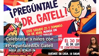 “¡Pregúntale al Dr Gatell!”, pide Secretaría de Salud a niños