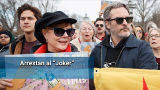 Arrestan a Joaquin Phoenix en protesta junto a Jane Fonda