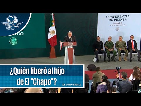 AMLO contesta quien liberó al hijo de el “Chapo” Guzmán