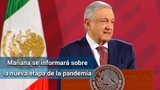 AMLO reitera que se “domó la pandemia”; pide sacar fortaleza para seguir adelante