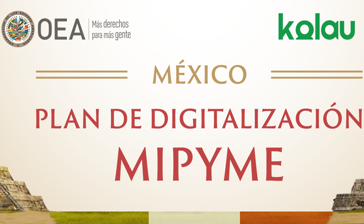 OEA prepara Plan de Digitalización MiPyme por Covid-19 en México