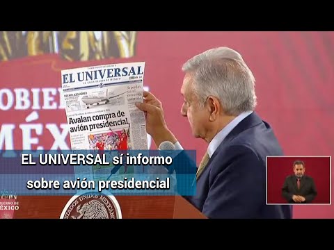 AMLO reconoce que EL UNIVERSAL informó sobre avión presidencial desde 2012 