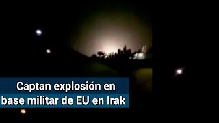 Captan momento de explosión de misiles en base aérea militar de EU en Irak
